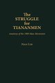 The Struggle for Tiananmen - Anatomy of the 1989 Mass Movement (Hardcover, New): Nan Lin