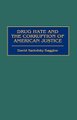 Drug Hate and the Corruption of American Justice (Hardcover, New): David S. Baggins