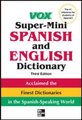 Vox Super-Mini Spanish and English Dictionary (Paperback, 3rd edition): Vox