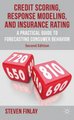 Credit Scoring, Response Modeling, and Insurance Rating - A Practical Guide to Forecasting Consumer Behavior (Hardcover, 2nd...