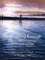 Never Long Enough, Hardcover Edition - Finding comfort and hope amidst grief and loss (Hardcover): Rabbi Joseph H Krakoff