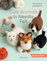 Cute Animals To Needle Felt - 20 Easy Projects (Paperback): Roz Dace, Judy Balchin