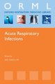 Acute Respiratory Infections (Paperback): Wei Shen Lim