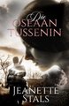 Die Oseaan Tussenin (Afrikaans, Paperback): Jeanette Stals