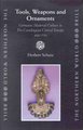 Tools, Weapons and Ornaments - Germanic Material Culture in Pre-Carolingian Central Europe, 400-750 (Hardcover): Herbert Schutz