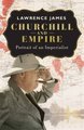 Churchill and Empire (Hardcover): Lawrence James