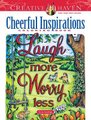 Creative Haven Cheerful Inspirations Coloring Book (Paperback): Teresa Goodridge