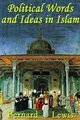 Political Words and Ideas in Islam (Hardcover): Bernard Lewis