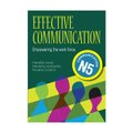 Effective Communication N5 - Empowering the Workforce (Paperback): Marietta Swart, Marietha Hairbottle, Rynette Scheun