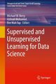 Supervised and Unsupervised Learning for Data Science (Hardcover, 1st ed. 2020): Michael W. Berry, Azlinah Mohamed, Bee Wah Yap