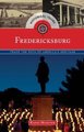 Historical Tours Fredericksburg - Trace the Path of America's Heritage (Paperback): Randi Minetor