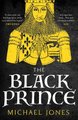 The Black Prince (Paperback): Michael Jones