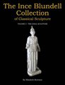 The Ince Blundell Collection of Classical Sculpture - Volume 3 - The Ideal Sculpture (Hardcover): Elizabeth Bartman