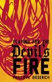 Playing for the Devil's Fire (Paperback): Phillippe Diederich