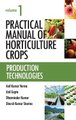Practical Manual of Horticulture Crops - Vol.01 Production Technologies (Hardcover): Anil Kumar Verma