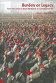 Burden or Legacy – From the Chinese Cultural Revolution to Contemporary Art (Paperback): Jiehong Jiang