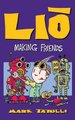 Lio - Making Friends (Hardcover): Mark Tatulli