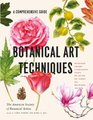 Botanical Art Techniques (Hardcover): American Society of Botanical Artists