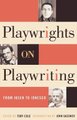 Playwrights on Playwriting - From Ibsen to Ionesco (Paperback, 1st Cooper Square Press ed): Toby Cole