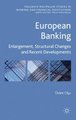 European Banking - Enlargement, Structural Changes and Recent Developments (Hardcover): OE. Olgu