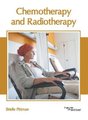 Chemotherapy and Radiotherapy (Hardcover): Brielle Pittman