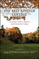 The Best Kind of College - An Insiders' Guide to America's Small Liberal Arts Colleges (Paperback): Susan McWilliams,...