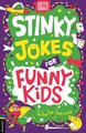 Stinky Jokes for Funny Kids (Paperback): Caroline Rowlands