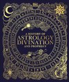 A History of Astrology, Divination and Prophecy (Hardcover): Dorling Kindersley
