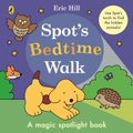 Spot?s Bedtime Walk: A magic spotlight book (Board book): Eric Hill