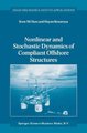 Nonlinear and Stochastic Dynamics of Compliant Offshore Structures (Hardcover, 2002 ed.): Seon Mi Han, Haym Benaroya