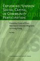 Exploring 'Unseen' Social Capital in Community Participation - Everyday Lives of Poor Mainland Chinese Migrants in...