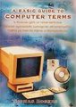 A basic guide to computer terms (Book, Reissue): Thomas Rogers