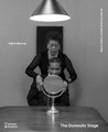 The Domestic Stage: When Fashion Image Comes Home (Hardcover): Adam Murray