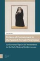 Fictions of Containment in the Spanish Female Picaresque - Architectural Space and Prostitution in the Early Modern...