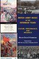 British Army music in the interwar years - Culture, performance and influence (Paperback): Major David B. Hammond
