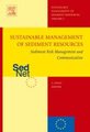 Sediment Risk Management and Communication - Sustainable Management of Sediment Resources (SEDNET), Volume 3 (Hardcover, 3rd...