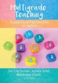 Multigrade teaching - Approaches and perspectives for teachers (Paperback): Stef Esterhuizen, Juliana Seleti, Matshidiso J....