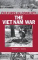 Cultures in Conflict--The Viet Nam War (Hardcover): Robert E. Vadas