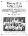 History of U.S. Table Tennis, Volume 22 (Paperback): Tim Boggan