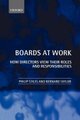 Boards at Work - How Directors View their Roles and Responsibilities (Paperback): Philip Stiles, Bernard Taylor