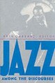 Jazz Among the Discourses (Paperback, 2 Ed): Krin Gabbard