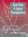 Back Pain and Spinal Manipulation - A Practical Guide (Paperback, 2nd edition): Clive J. Kenna, John Edward Murtagh