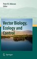 Vector Biology, Ecology and Control (Hardcover, 2010 ed.): Peter W. Atkinson