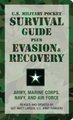 U.S. Military Pocket Survival Guide - Plus Evasion & Recovery (Paperback, Revised, Update): U S Army Marine Corps Navy and Air...