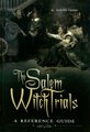 The Salem Witch Trials - A Reference Guide (Hardcover, Annotated Ed): K. David Goss