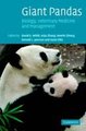 Giant Pandas - Biology, Veterinary Medicine and Management (Hardcover): David E. Wildt, Anju Zhang, Hemin Zhang, Donald L....