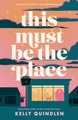 This Must Be The Place (Paperback): Kelly Quindlen
