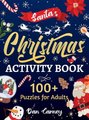 Santa's Christmas Activity Book - 100+ Puzzles for Adults (Large print, Hardcover, Large type / large print edition): Dan...