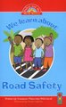 We learn about Road Safety (Paperback): Constance Omawumi Kola-Lawal