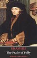 The Praise of Folly (Illustrated by Hans Holbein) (Hardcover): Desiderius Erasmus